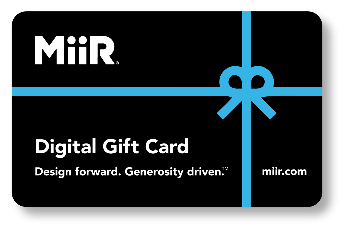 miir-digital-gift-card-m2 MiiR_DigitalGiftCard.png
